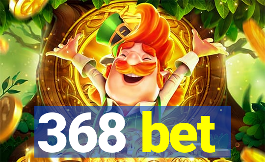 368 bet